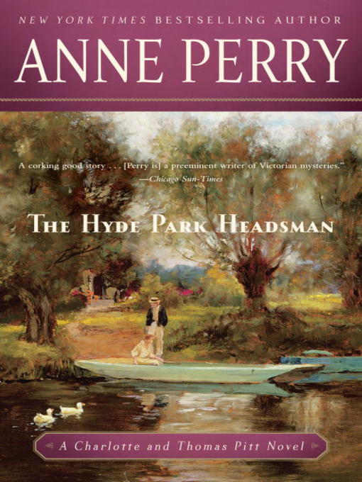 Title details for The Hyde Park Headsman by Anne Perry - Wait list